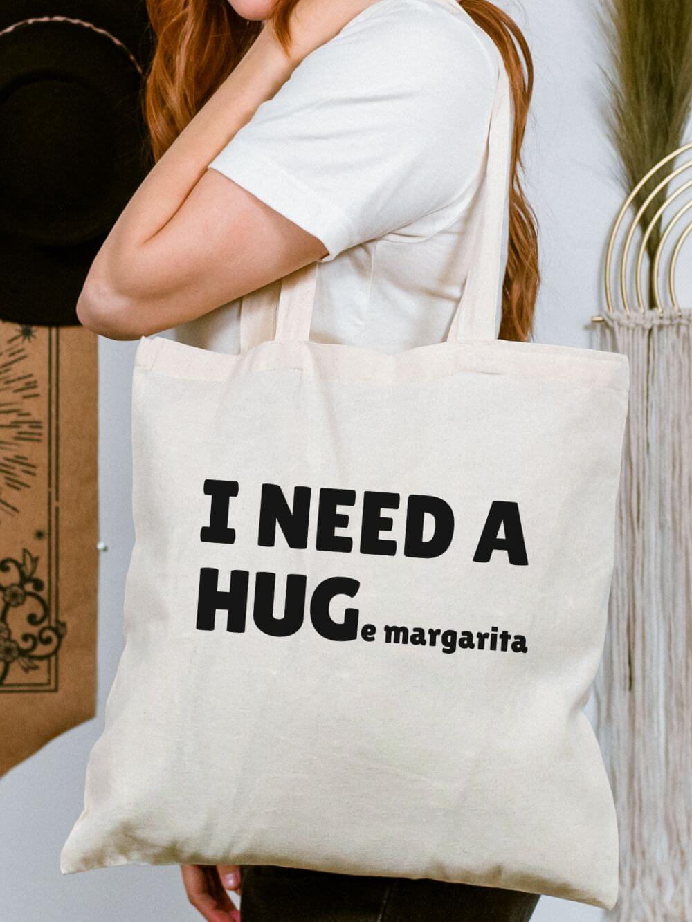 Huge_Margarita_Tote I Need a Hug (e margarita) Funny Cotton Canvas Tote Bag - Image 1