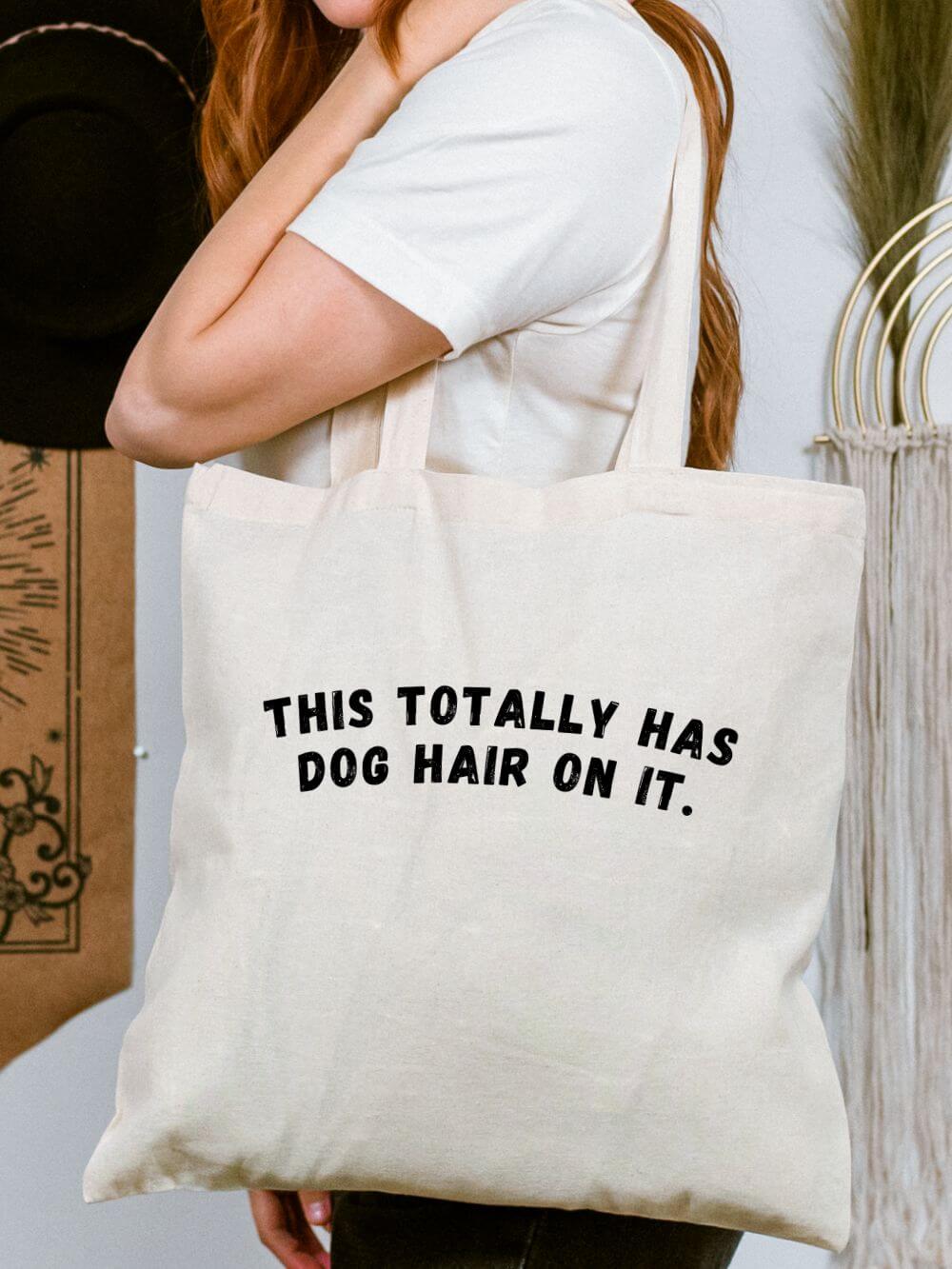 Totally_Has_Dog_Hair_on_It_Tote This Totally Has Dog Hair On It Dog Mom Cotton Canvas Tote Bag - Image 1